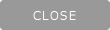 Close